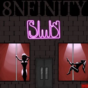 Sluts by 8nfinity