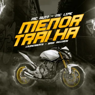 Menor Tralha by mc guto