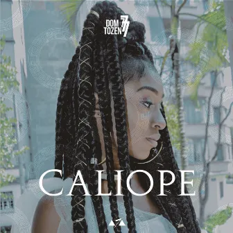 Caliope by Dom Tozen