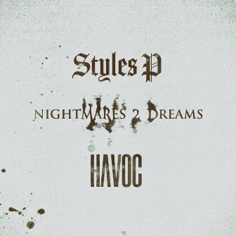 Nightmares 2 Dreams by Havoc