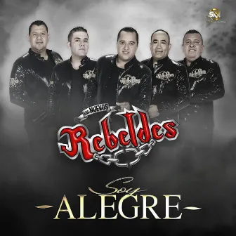 Soy Alegre by Los Nuevos Rebeldes