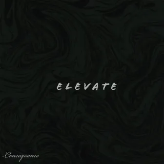 ELEVATE by Concequence