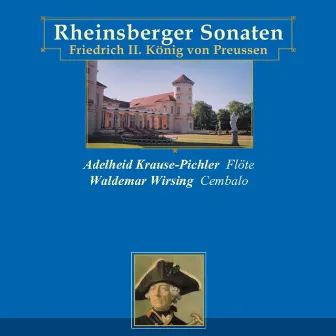 Frederick II, King of Prussia: Rheinsberg Sonatas by Frederick the Great