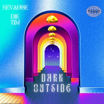 D A R K O U T S I D E by Sevauge