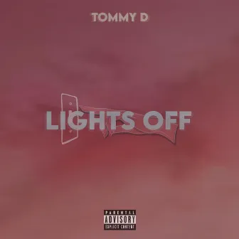 Lights Off by Tommy D