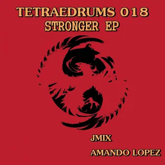 Stronger EP by Amando Lopez