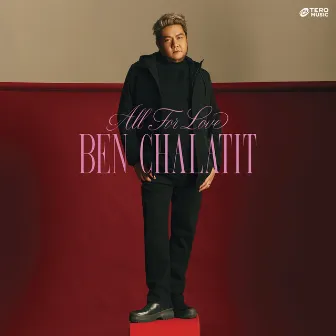 All For Love by Ben Chalatit