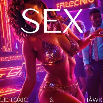 SEX by HÅWK