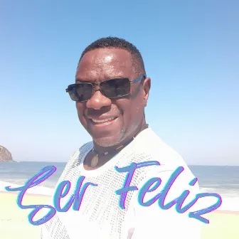 Ser Feliz by Preto Joia