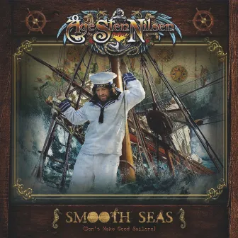 Smooth Seas (Don't Make Good Sailors) by Åge Sten Nilsen