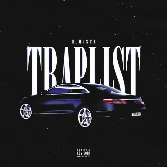 TRAPLIST by D.masta