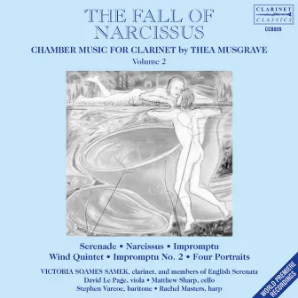 Thea Musgrave: Chamber Music for Clarinet, Vol. 2 – The Fall of Narcissus by English Serenata