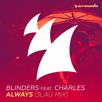 Always (3LAU Mix) by Blinders