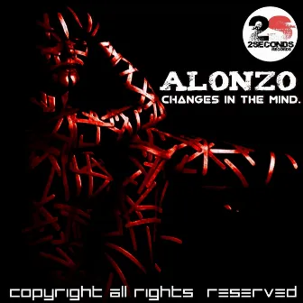 Changes in the Mind by Alonzo