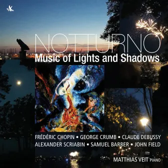 Notturno: Music of Lights and Shadows by Matthias Veit