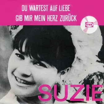 Du Wartest Auf Liebe by Suzie