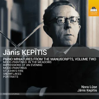 Ķepītis: Piano Miniatures from the Manuscripts, Vol. 2 by Jānis Ķepītis