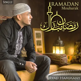 Ramadan moubarak by Ryad Hammany