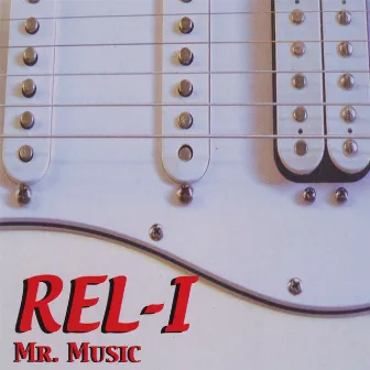 REL-I Mr. Music by Matt Clark