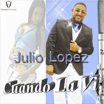 Cuando la Vi by Julio Lopez