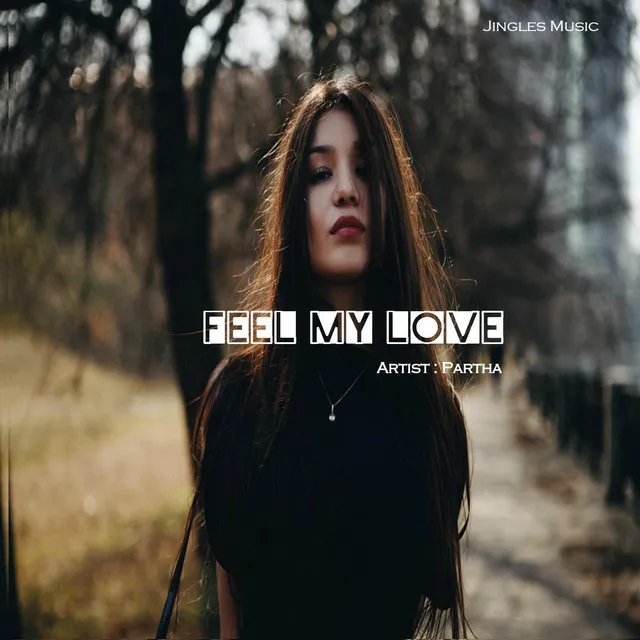 Feel My Love