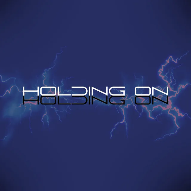 Holding On