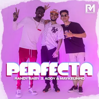 Perfecta by Addy & Maykelinho