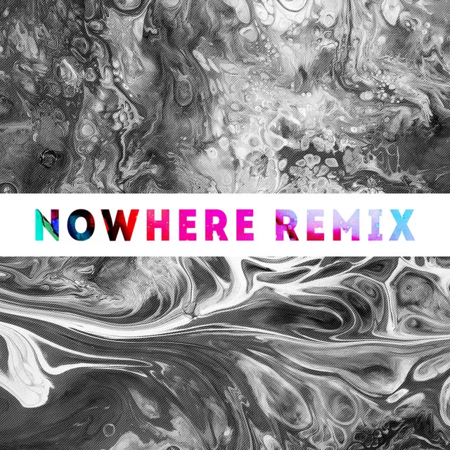 Nowhere - Ju Museum Remix