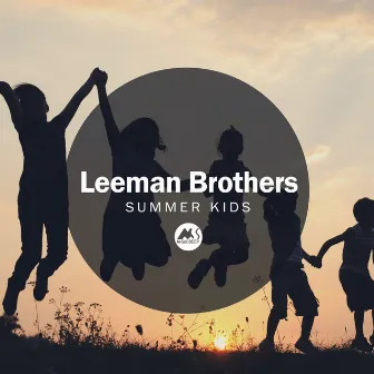 Summer Kids by Leeman Brothers