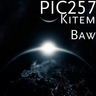 Kitem Baw by PIC 257