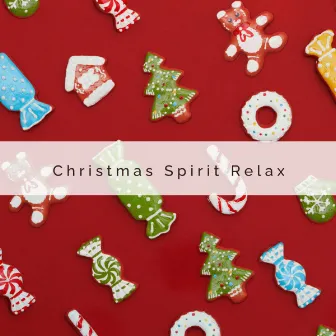 2022 Christmas Spirit Relax by Christian Christmas Music