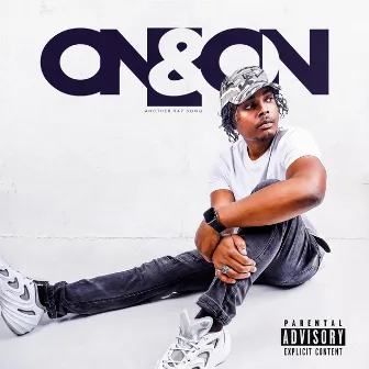 On & On (Another Rap Song) by Neal Carter