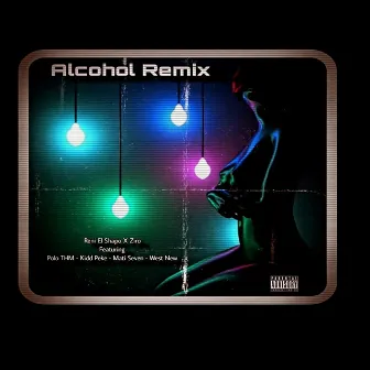 Alcohol (Remix) by Reni El Shapo