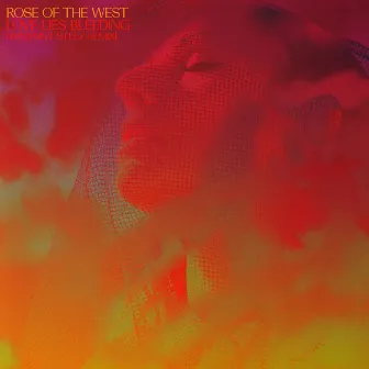 Love Lies Bleeding (Warpaint-Steez Remix) by Rose Of The West