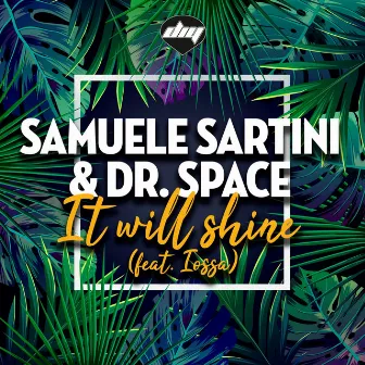 It Will Shine by Dr. Space