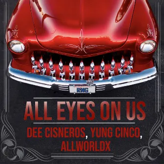 All Eyes on Us by Dee Cisneros