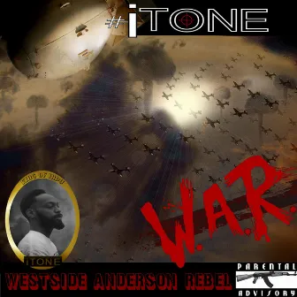 W.A.R. (Westside Anderson Rebel) by #Itone