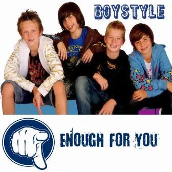 Enough For You by BoyStyle