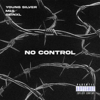 No Control by Seinxl