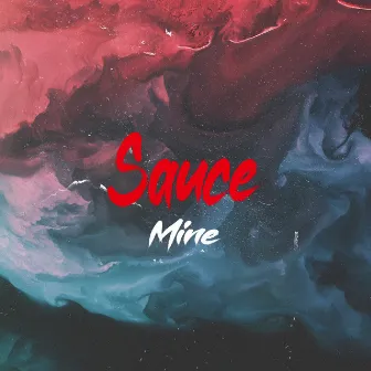 Sauce Mine by Ransom Beatz