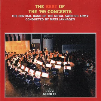 The Best of the '99 Concerts by Royal Swedish Army Conscript Band