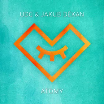 Atomy (feat. Jakub Děkan) by UDG