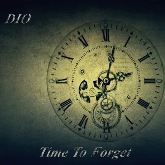 Time To Forget by Dio