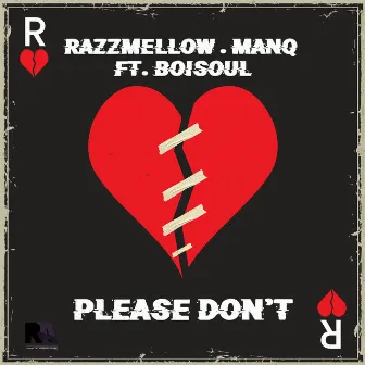 Please Don't by Razzmellow