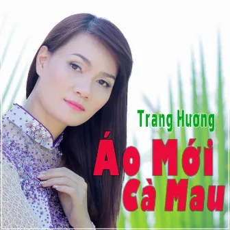 Áo Mới Cà Mau by Trang Huong