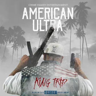 American Ultra by King Trip