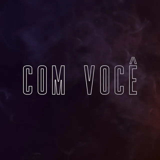 Com Você