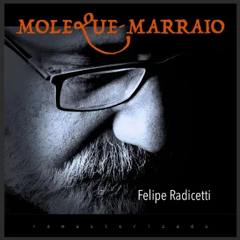 Moleque-Marraio by Felipe Radicetti