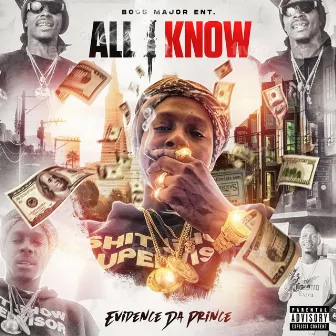 All I Know by Evidence Da Prince