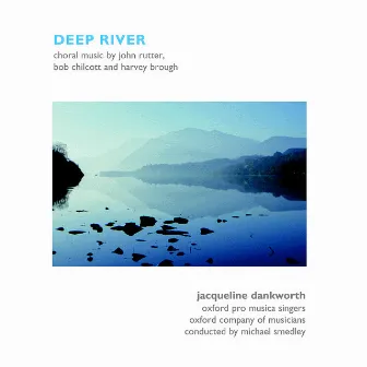 Deep River by Jacqueline Dankworth